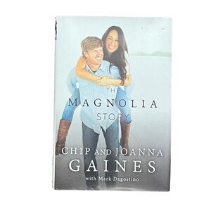 The Magnolia Story by Chip And Joanna Gaines (2016, Hardcover) Fixer Upper HGTV
